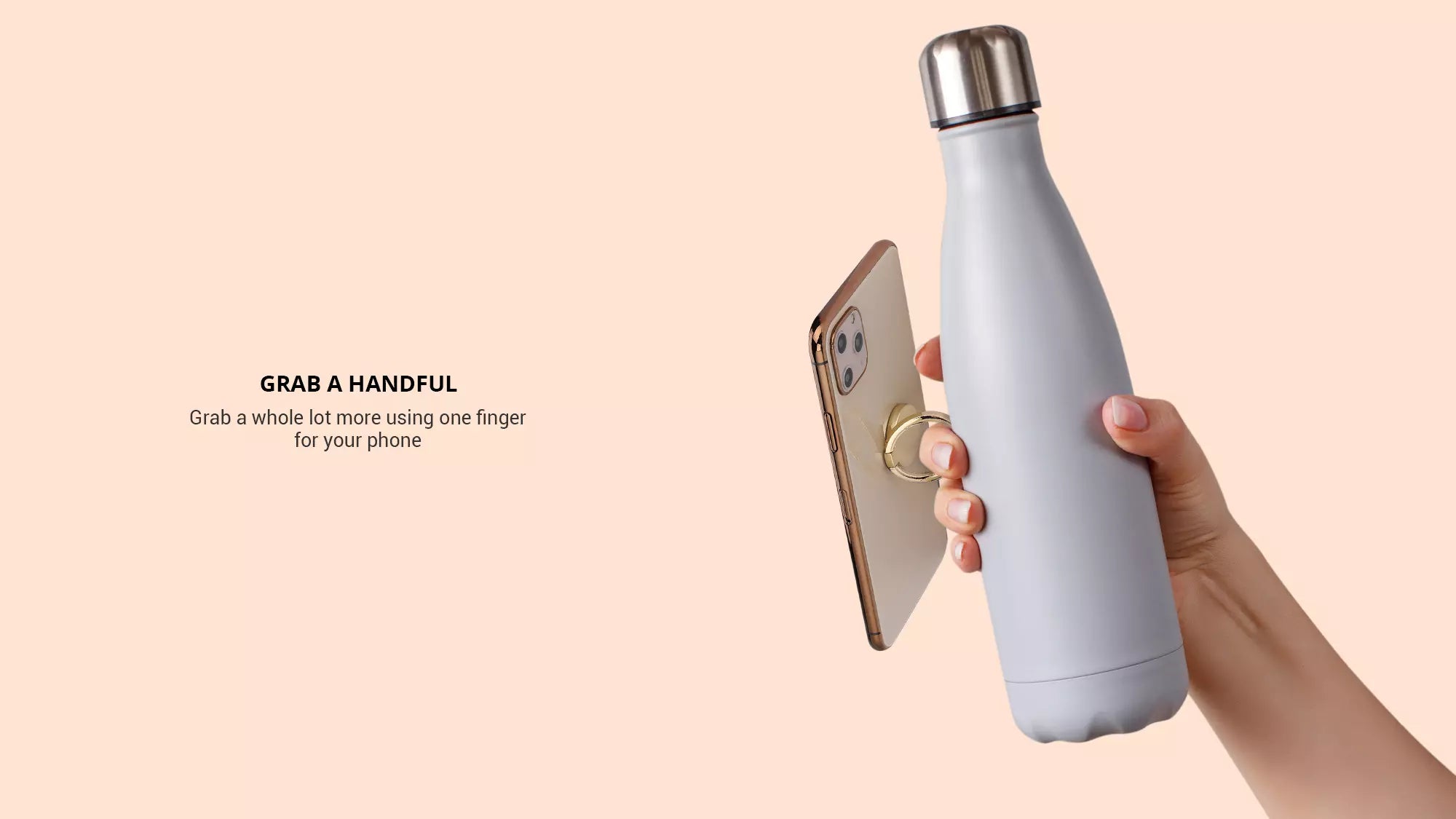 Grab the iPhone using one finger through the gold phone ring while holding a tumbler